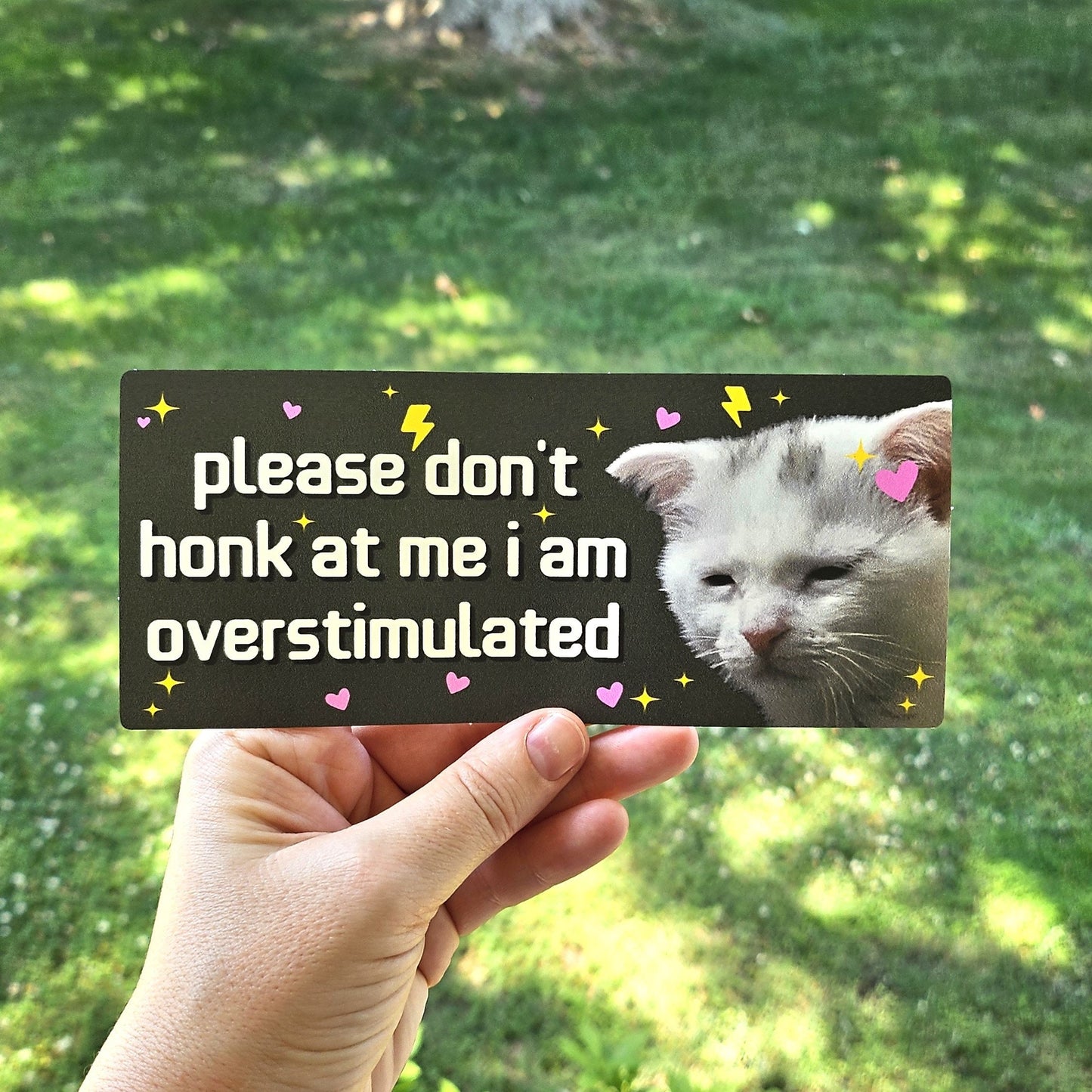 Overstimulated Sad Cat Funny 7" Bumper Sticker or Magnet