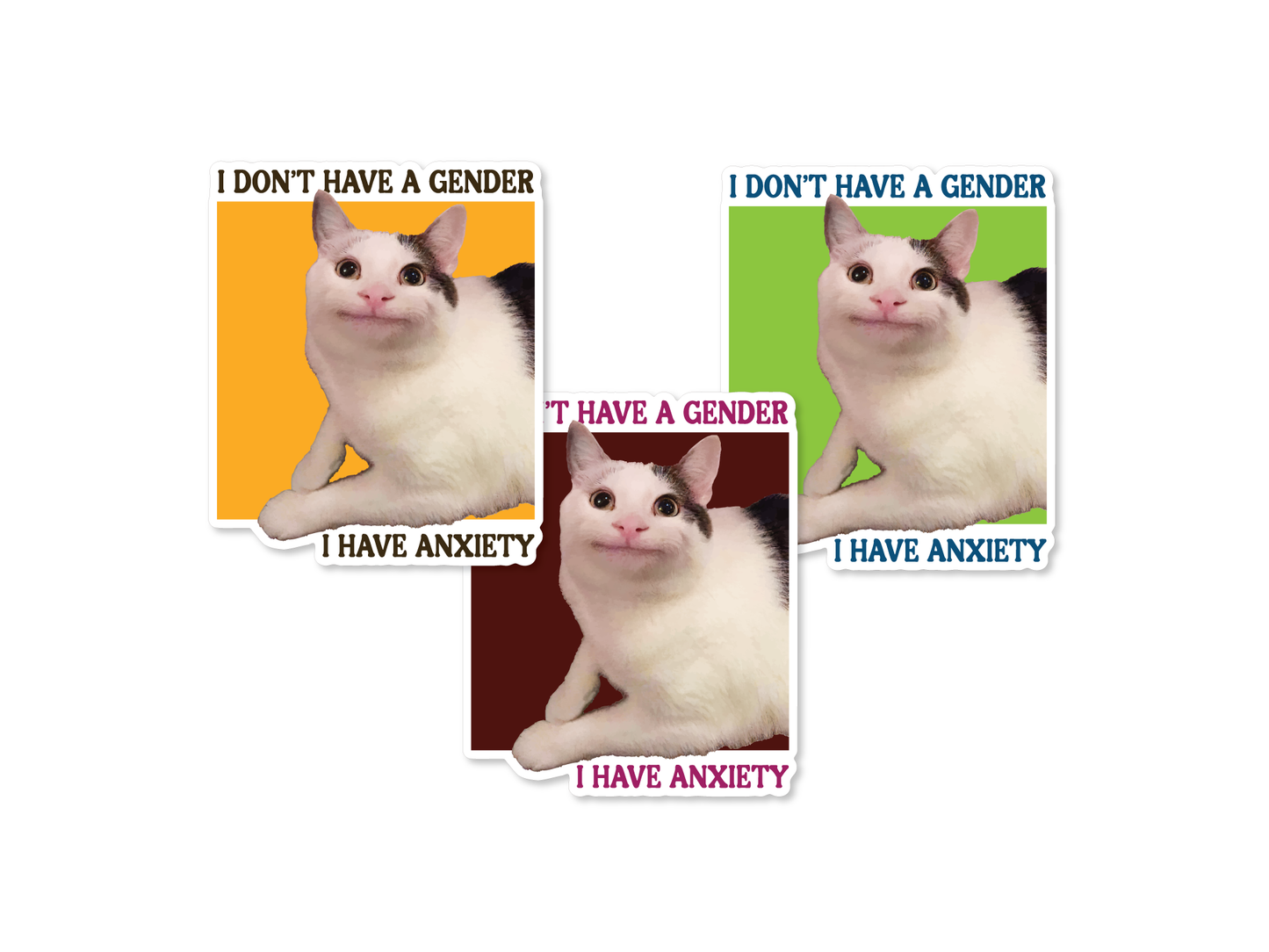 I Don’t Have a Gender, I Have Anxiety Cat 3" Funny Sticker